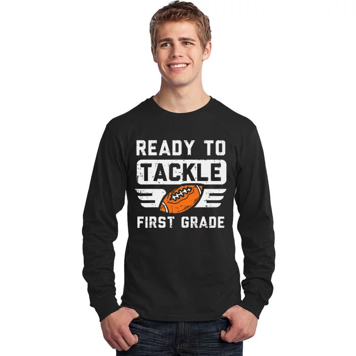 Ready To Tackle 1st Grade Football First Day Of School Sport Tall Long Sleeve T-Shirt