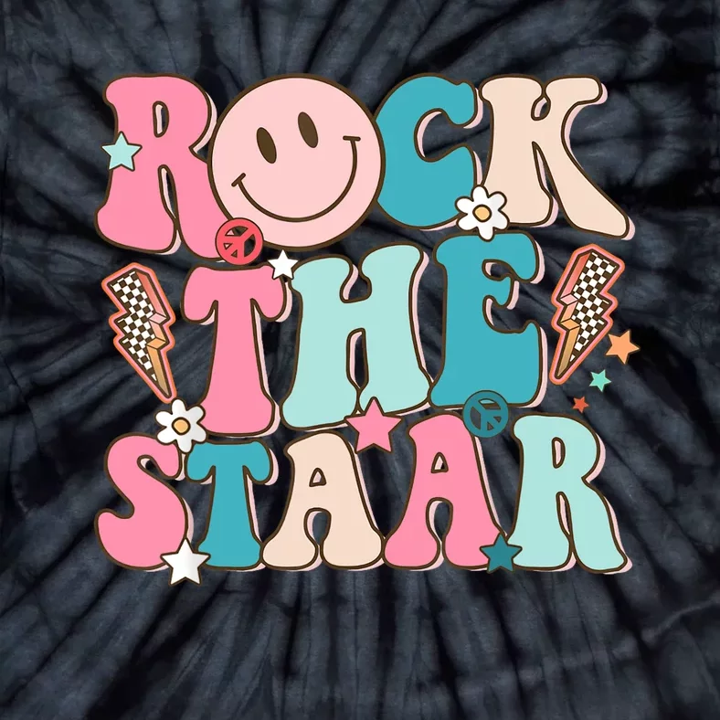 Rock The Test Test Day Teachers Motivational Rock The Staar Tie-Dye T-Shirt