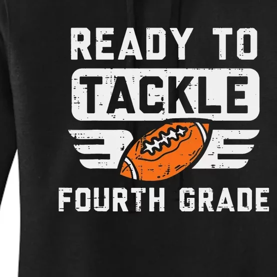 Ready To Tackle 4th Fourth Grade Football First Day School Women's Pullover Hoodie