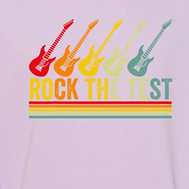 Rock The Test Guitar Teacher Test Day Testing Day Teacher Garment-Dyed Sweatshirt