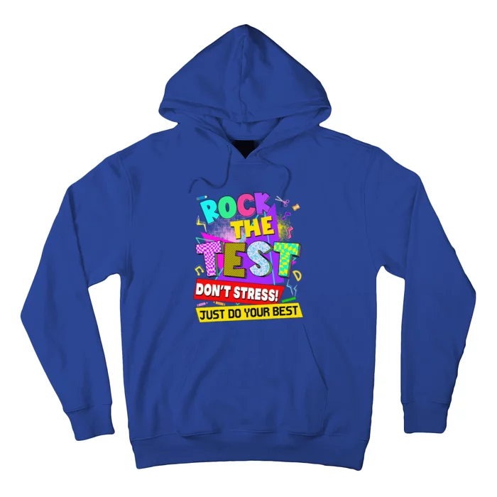 Rock The Test Dont Stress Testing Day Hoodie