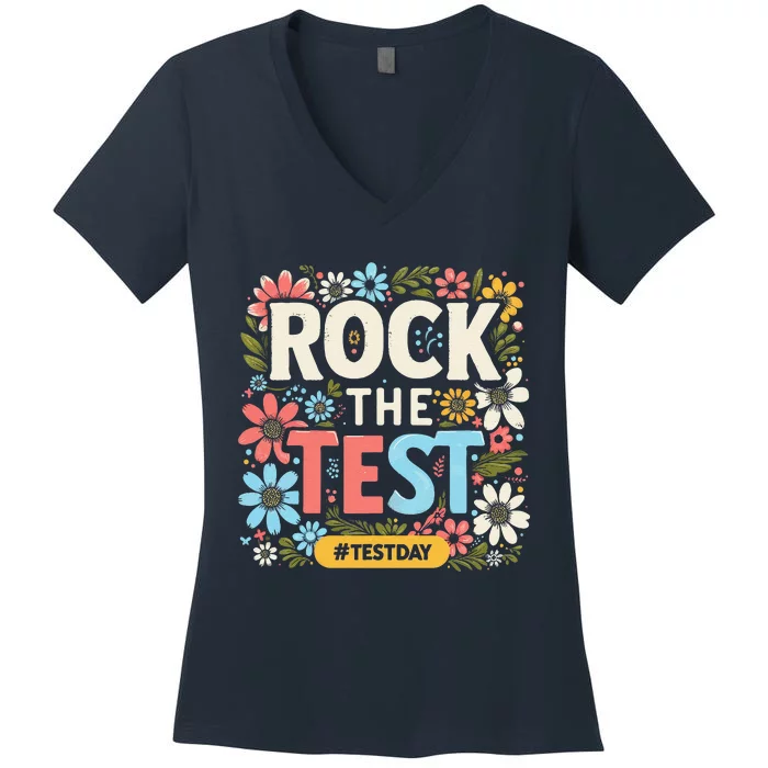 Rock The Test Motivational Teacher Student Testing Day Women's V-Neck T-Shirt