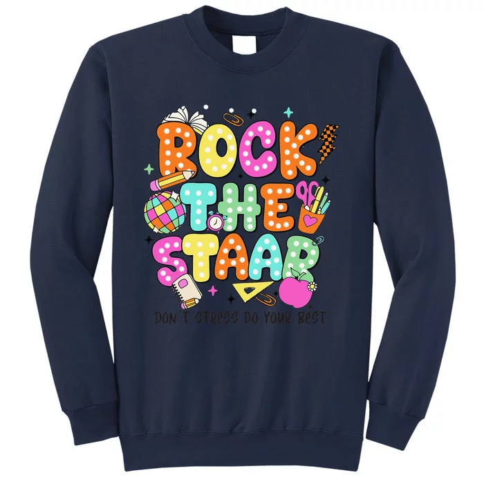 Rock The Test Staar Day Teacher Motivational Testing Day Sweatshirt