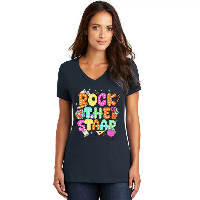 Rock The Test Staar Day Teacher Motivational Testing Day Women's V-Neck T-Shirt