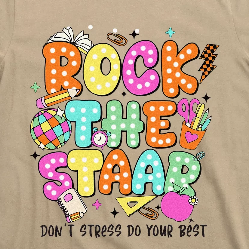 Rock The Test Staar Day Teacher Motivational Testing Day T-Shirt