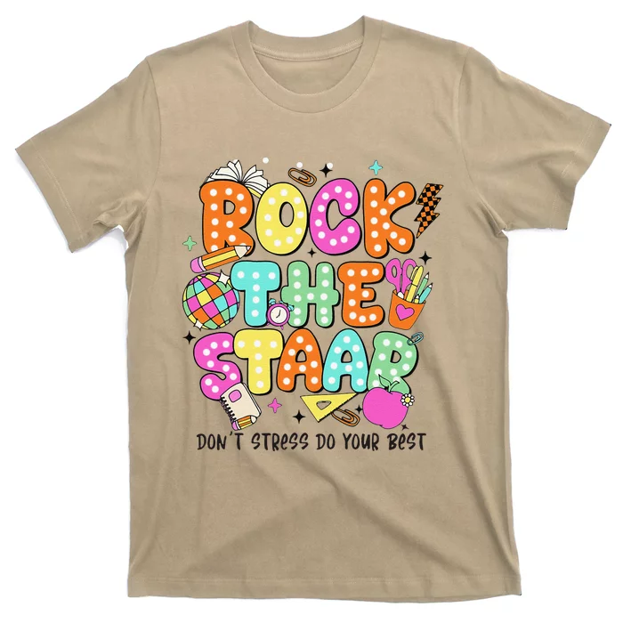 Rock The Test Staar Day Teacher Motivational Testing Day T-Shirt