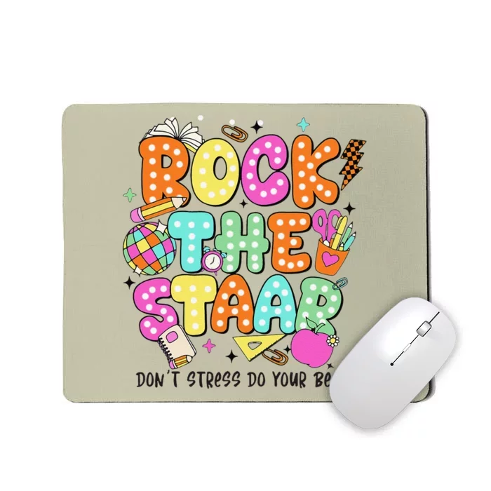 Rock The Test Staar Day Teacher Motivational Testing Day Mousepad