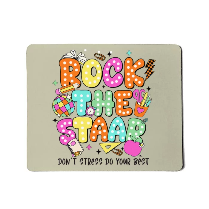 Rock The Test Staar Day Teacher Motivational Testing Day Mousepad