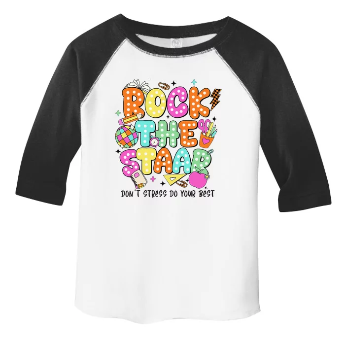 Rock The Test Staar Day Teacher Motivational Testing Day Toddler Fine Jersey T-Shirt