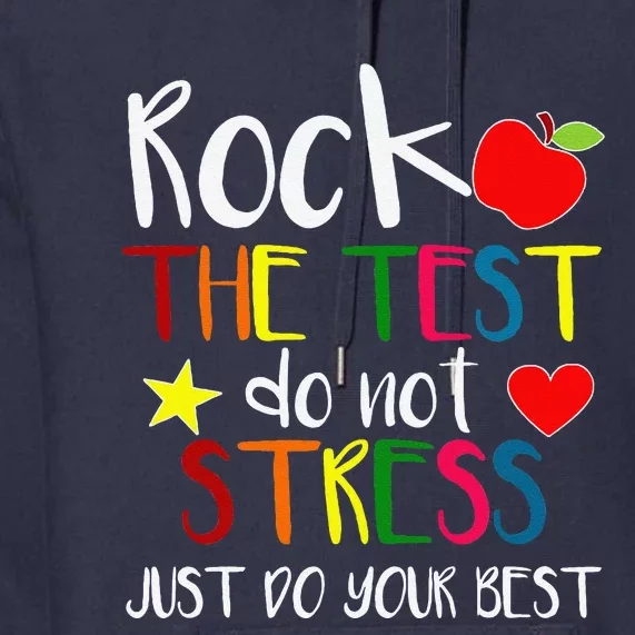 Rock The Test Teacher Test Day Testing Day Funny Teacher Premium Hoodie