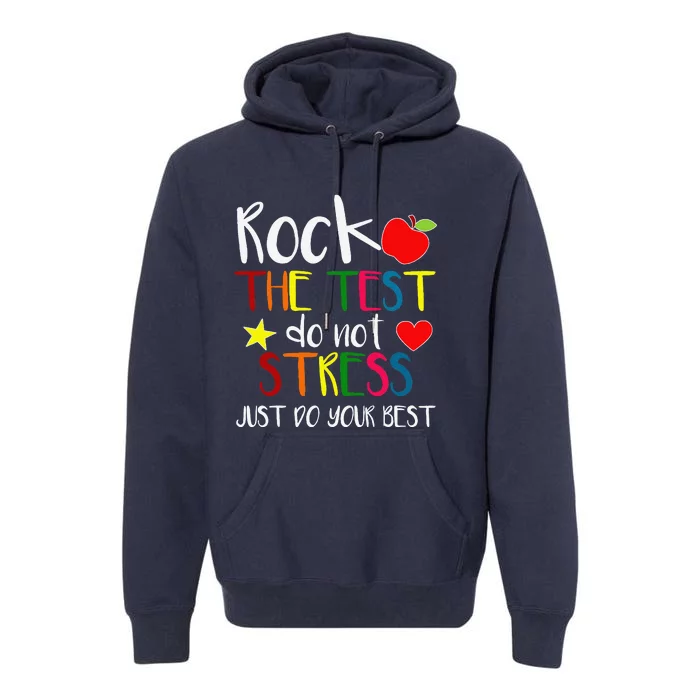 Rock The Test Teacher Test Day Testing Day Funny Teacher Premium Hoodie