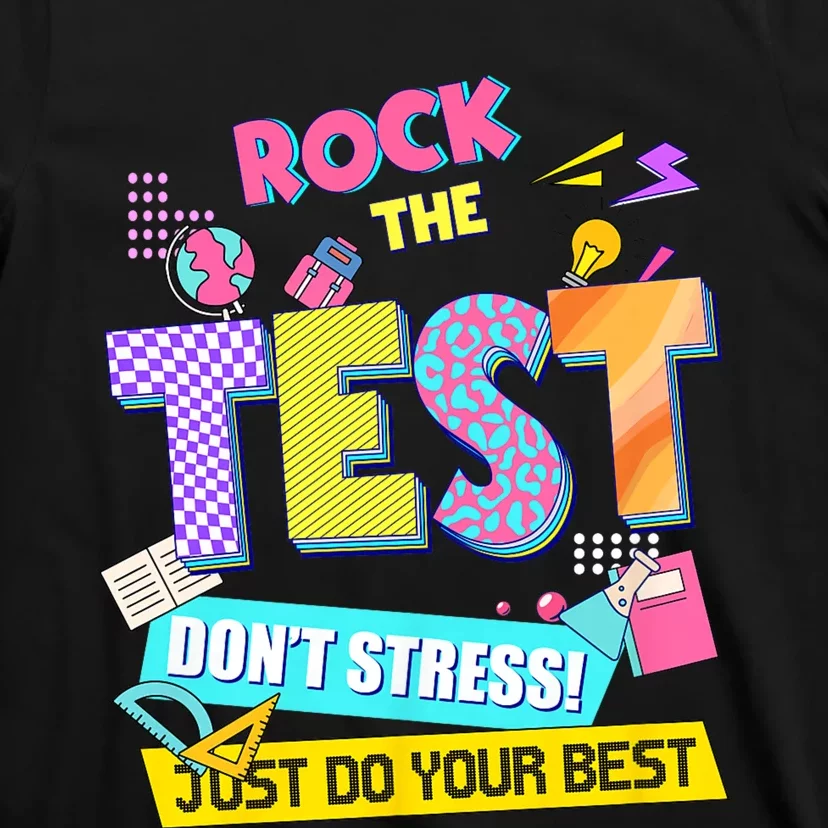 Rock The Test Dont Stress Testing Day Teachers Students T-Shirt