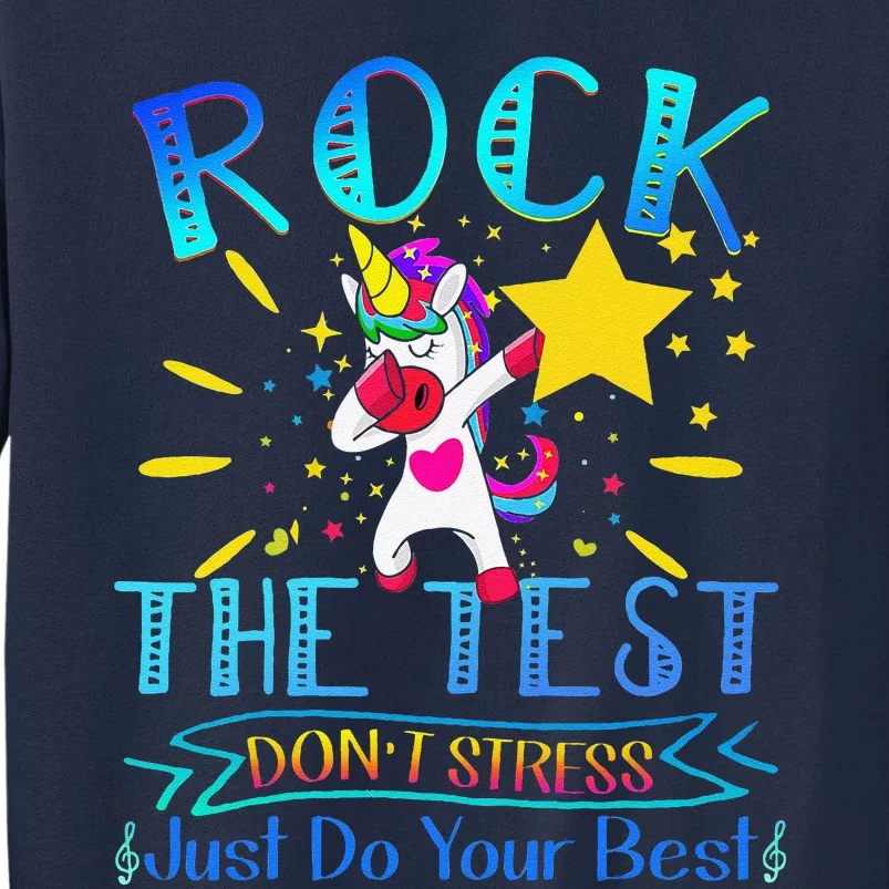 Rock The Test Teacher Test Day Testing Day Funny Teacher Tall Sweatshirt