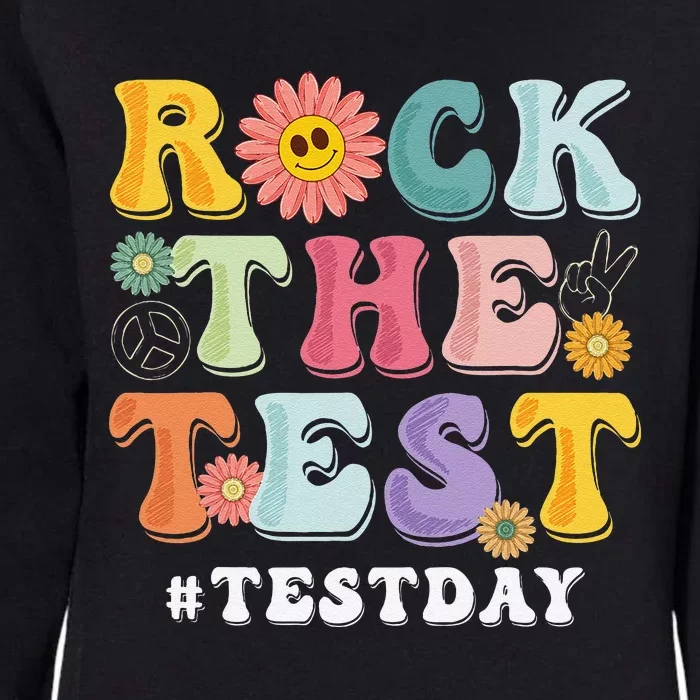 Rock The Test Testing Day Groovy Motivational Teacher Womens California Wash Sweatshirt