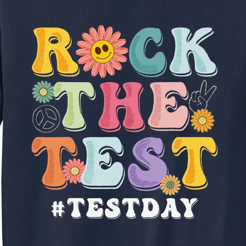 Rock The Test Testing Day Groovy Motivational Teacher Tall Sweatshirt