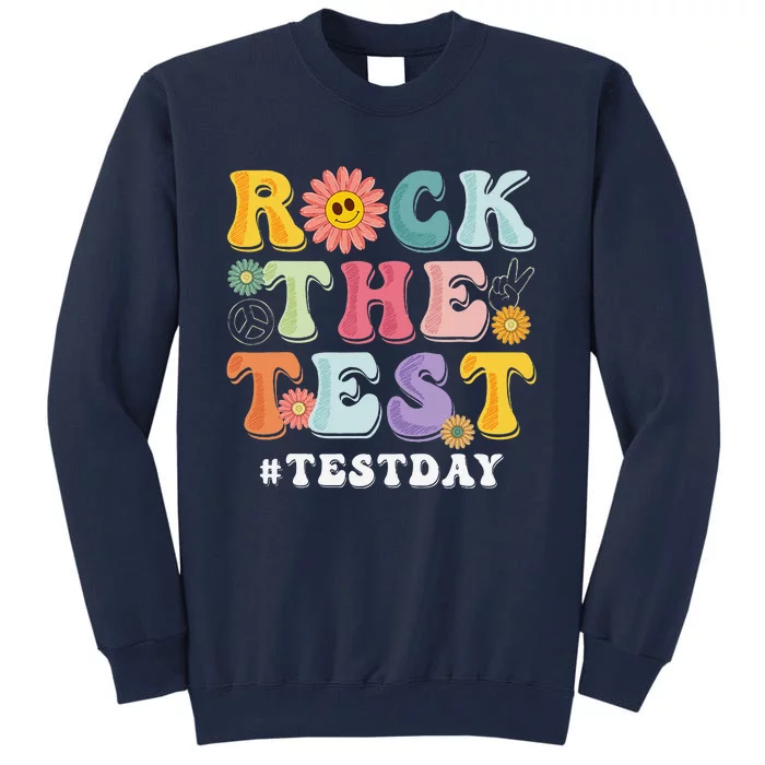 Rock The Test Testing Day Groovy Motivational Teacher Tall Sweatshirt