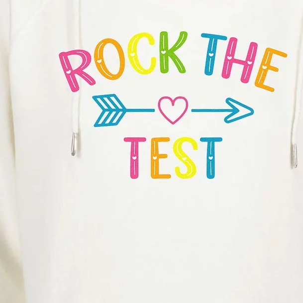 Rock The Test Funny Teacher Test Day Testing Day Student Womens Funnel Neck Pullover Hood