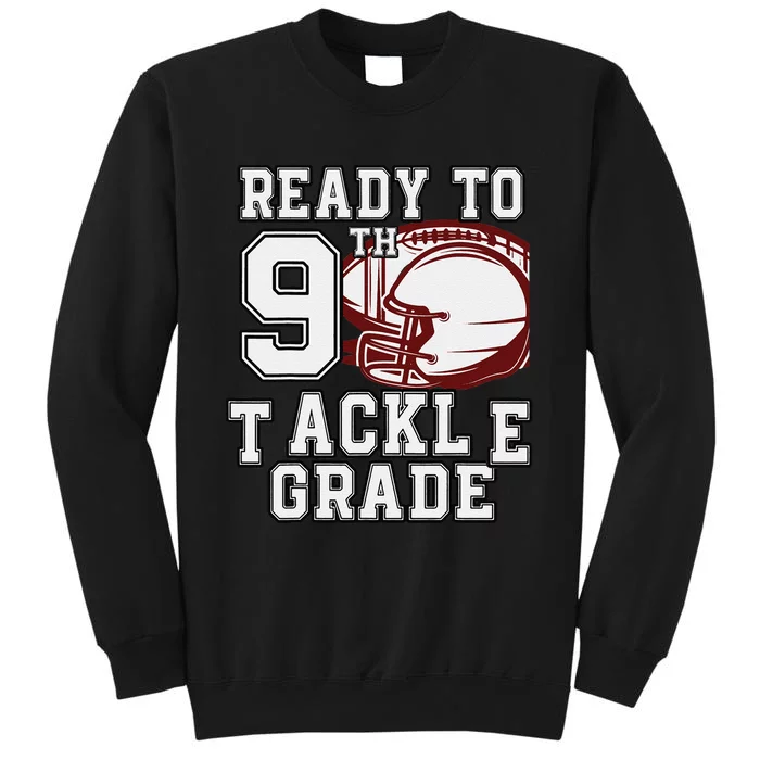 Ready To Tackle 9th Grade Back To School Football Colorful Tall Sweatshirt