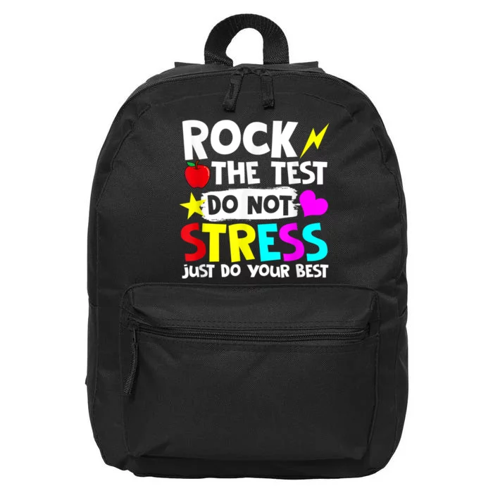 Rock The Test Dont Stress Just Do Your Best Testing Day 16 in Basic Backpack