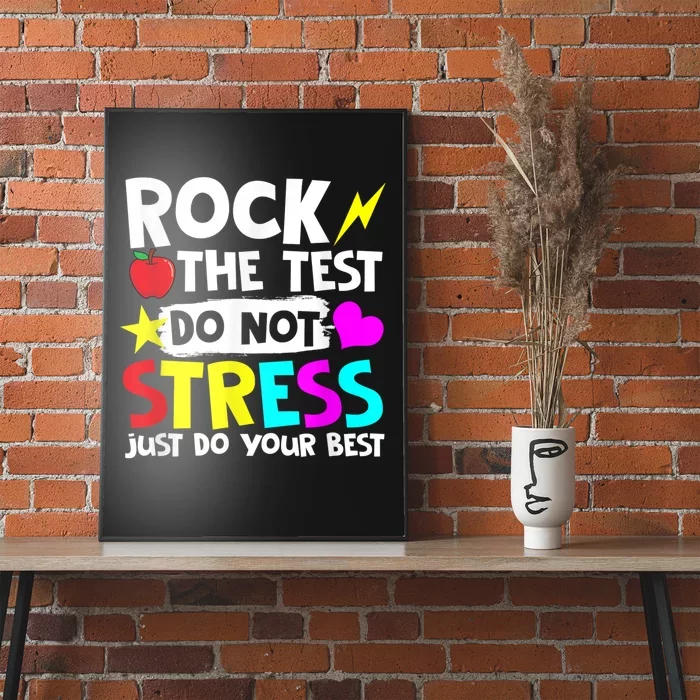 Rock The Test Dont Stress Just Do Your Best Testing Day Poster