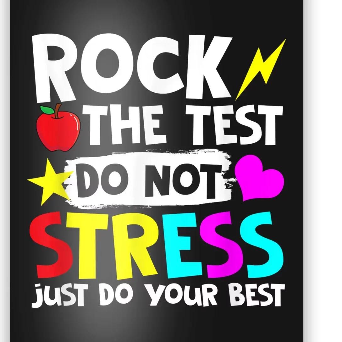 Rock The Test Dont Stress Just Do Your Best Testing Day Poster