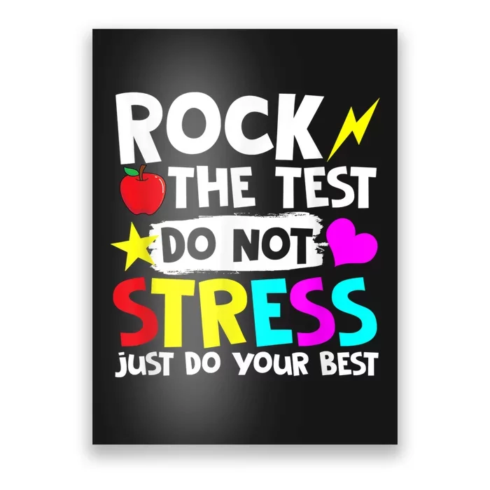 Rock The Test Dont Stress Just Do Your Best Testing Day Poster