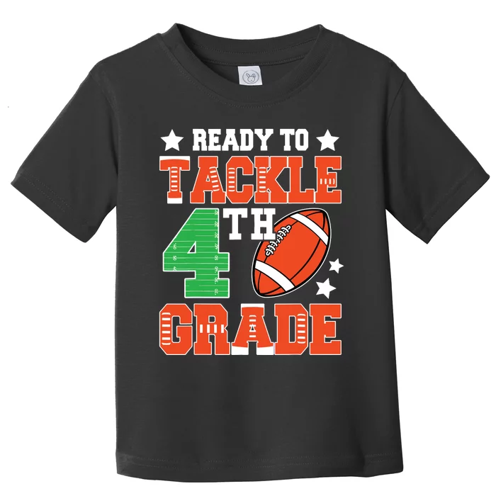 Ready To Tackle Fourth Grade Back To School Football Toddler T-Shirt