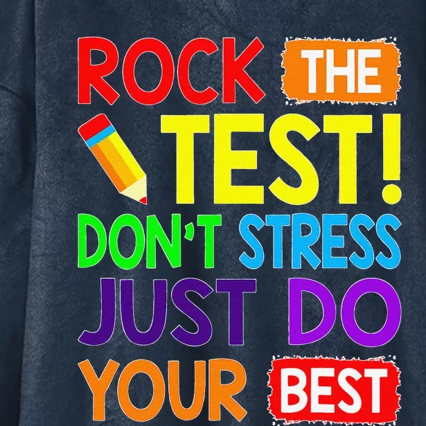 Rock The Test Just Do Your Best Funny Teacher Testing Day Hooded Wearable Blanket