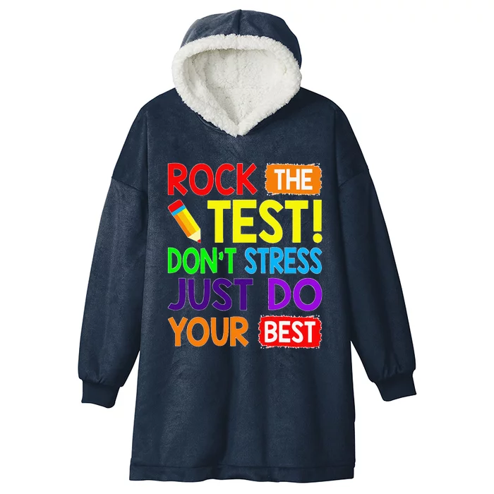 Rock The Test Just Do Your Best Funny Teacher Testing Day Hooded Wearable Blanket