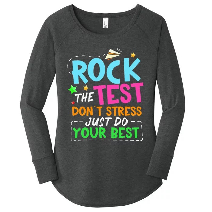 Rock The Test Don't Stress Just Do Your Best Teacher Women's Perfect Tri Tunic Long Sleeve Shirt