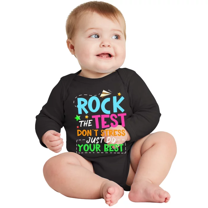 Rock The Test Don't Stress Just Do Your Best Teacher Baby Long Sleeve Bodysuit