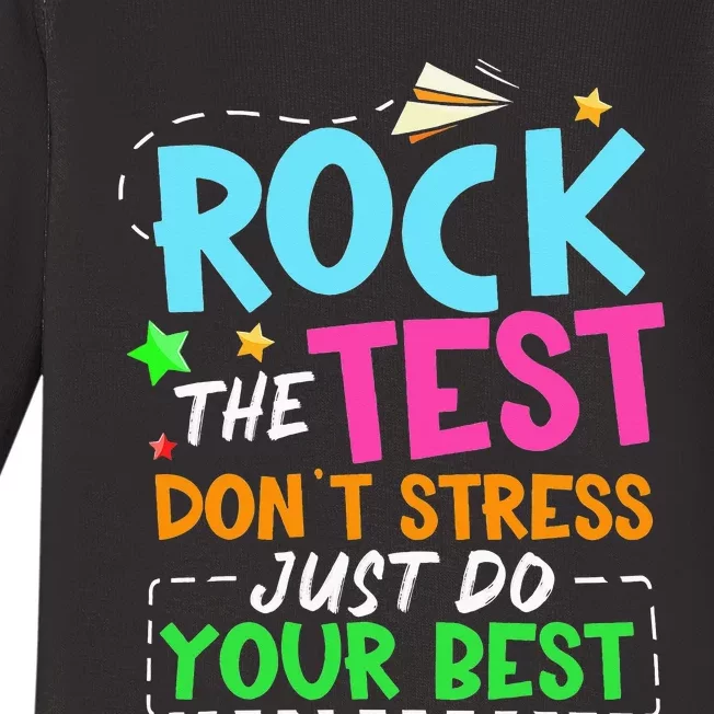 Rock The Test Don't Stress Just Do Your Best Teacher Baby Long Sleeve Bodysuit