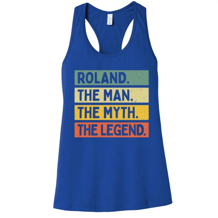 Roland The The Myth The Legend Funny Personalized Quote Gift Women's Racerback Tank