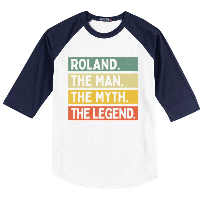 Roland The The Myth The Legend Funny Personalized Quote Gift Baseball Sleeve Shirt