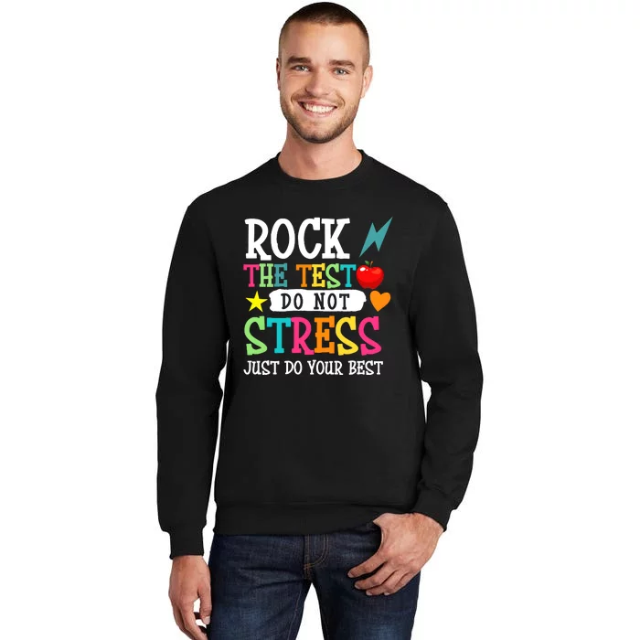 Rock The Test Teacher Life Sweatshirt