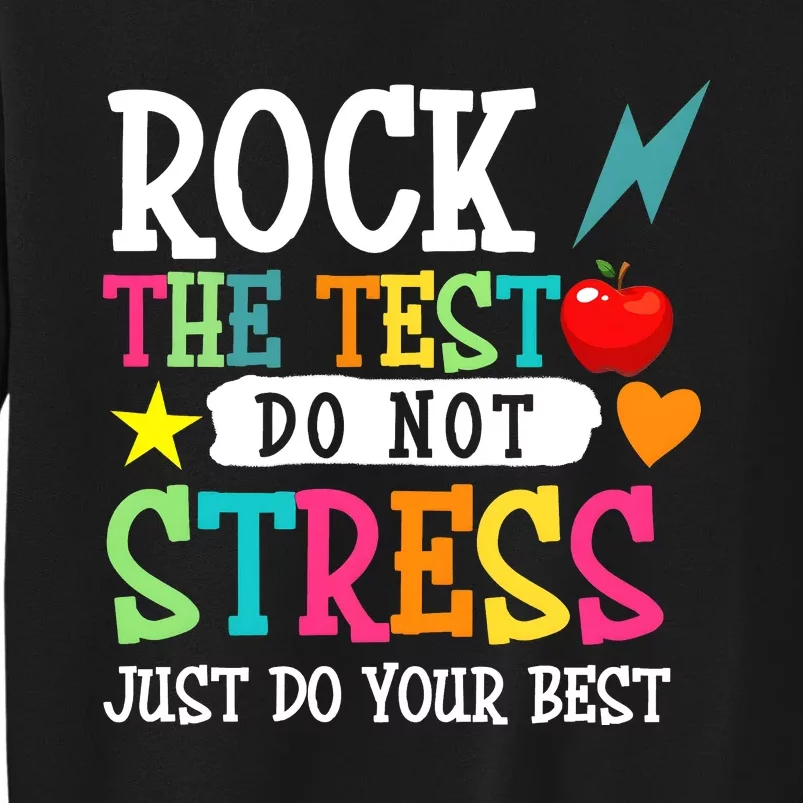 Rock The Test Teacher Life Sweatshirt