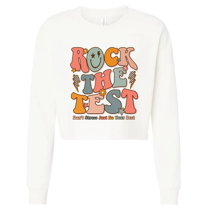 Rock The Test Testing Day DonT Stress Do Your Best Cropped Pullover Crew