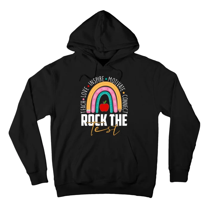 Rock The Test Teach Love Inspire Motivate Connect Hoodie