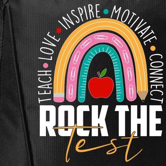 Rock The Test Teach Love Inspire Motivate Connect City Backpack