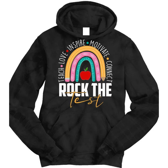 Rock The Test Teach Love Inspire Motivate Connect Tie Dye Hoodie