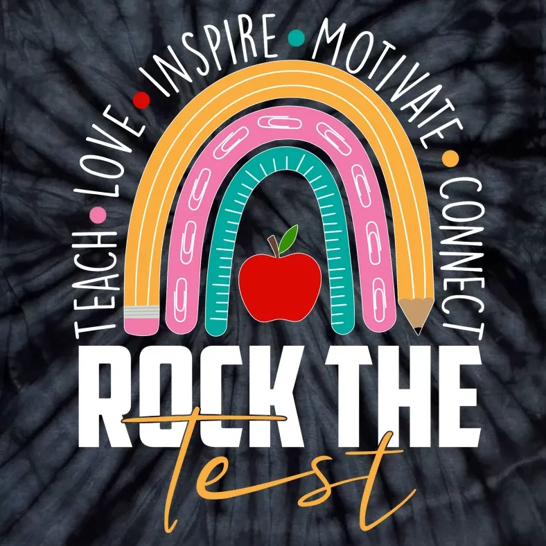 Rock The Test Teach Love Inspire Motivate Connect Tie-Dye T-Shirt