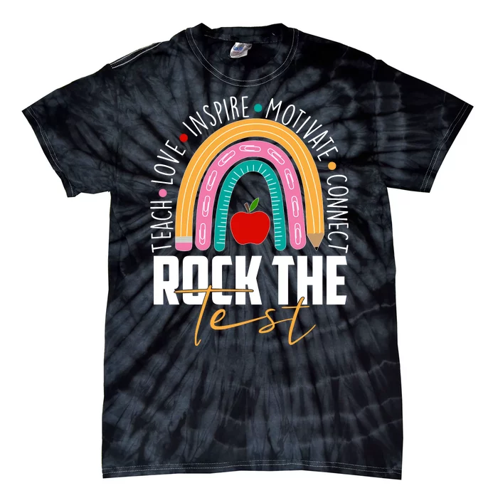 Rock The Test Teach Love Inspire Motivate Connect Tie-Dye T-Shirt