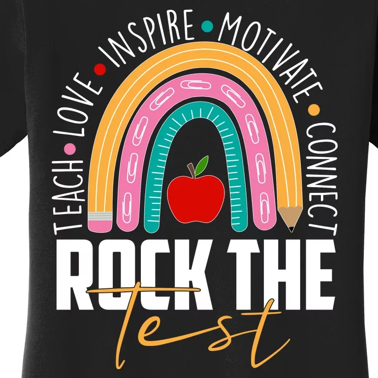 Rock The Test Teach Love Inspire Motivate Connect Women's T-Shirt