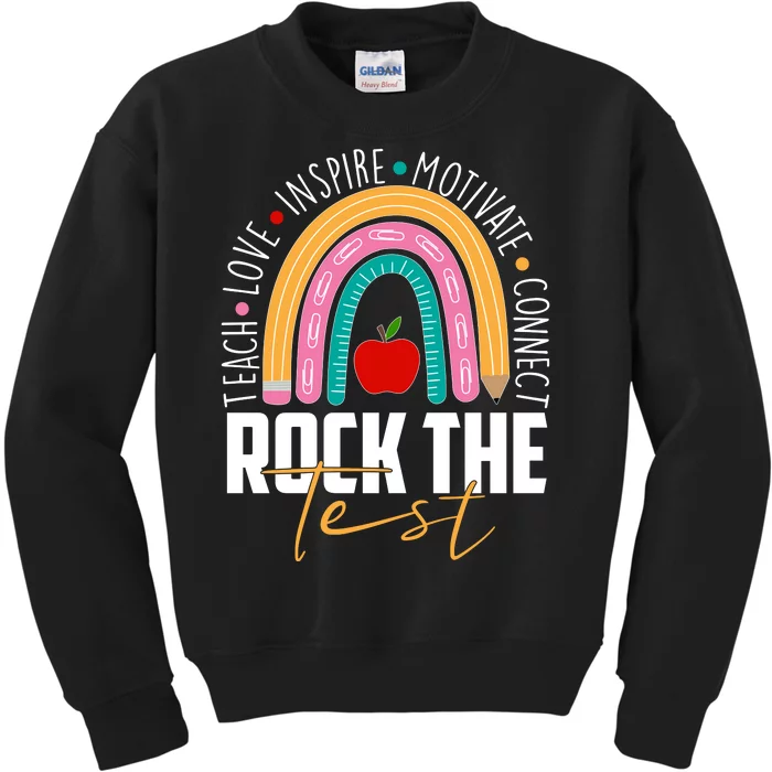 Rock The Test Teach Love Inspire Motivate Connect Kids Sweatshirt