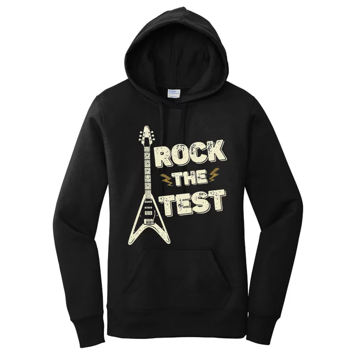 Rock The Test Guitar Testing Day Teacher Test Day Teacher Women's Pullover Hoodie