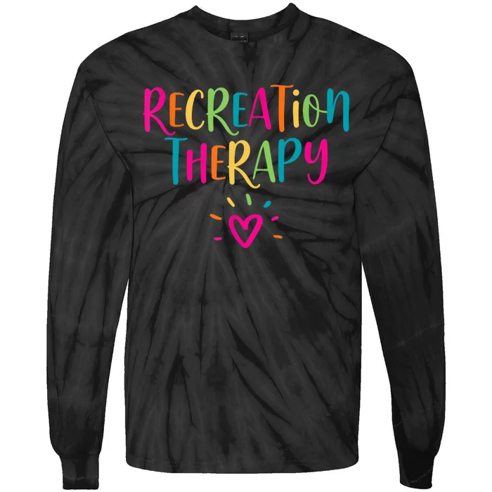 Recreational Therapy Therapist RT Month Recreation Therapy Tie-Dye Long Sleeve Shirt