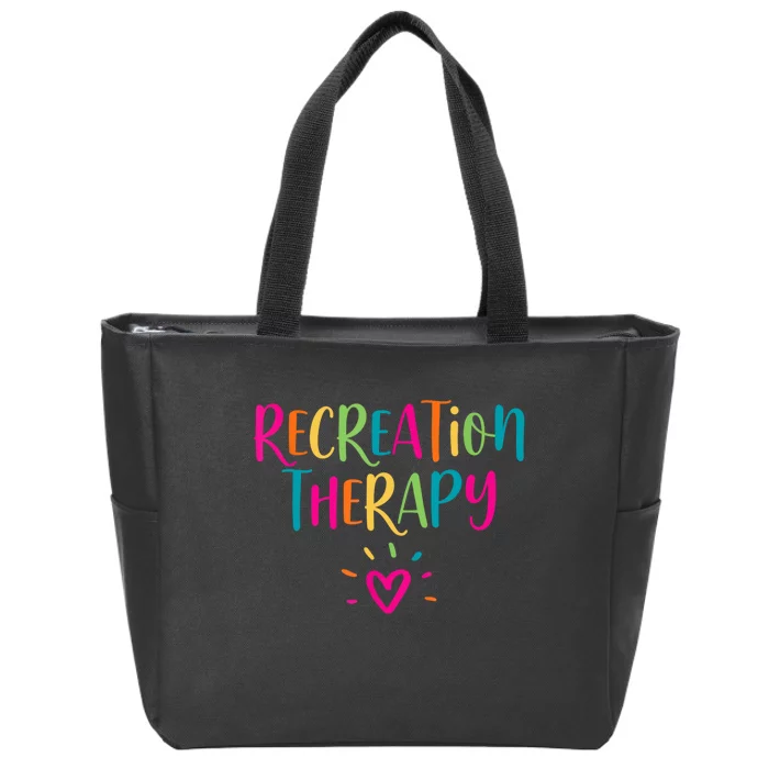 Recreational Therapy Therapist RT Month Recreation Therapy Zip Tote Bag