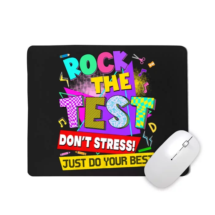 Rock The Test Dont Stress Testing Day Teachers Students Mousepad