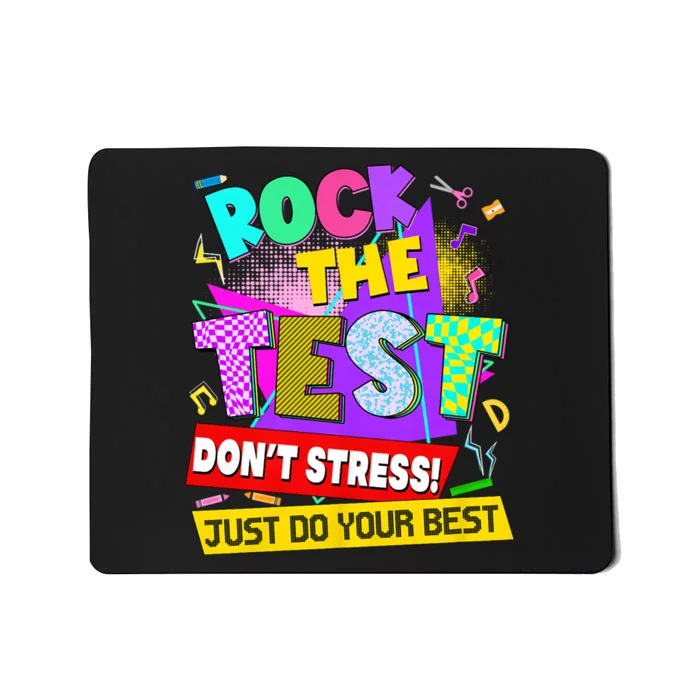 Rock The Test Dont Stress Testing Day Teachers Students Mousepad