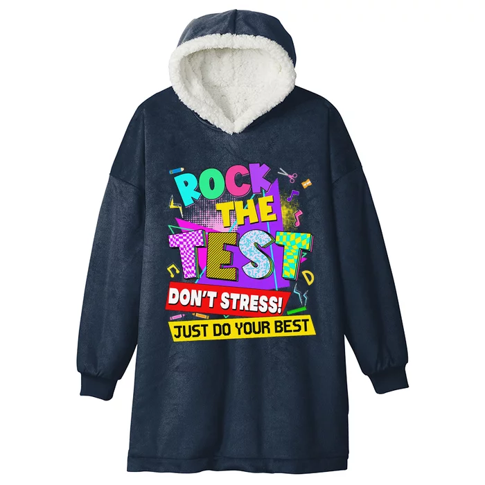 Rock The Test Dont Stress Testing Day Teachers Students Hooded Wearable Blanket